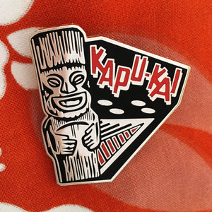 Kapu-Kai Limited Edition Pin